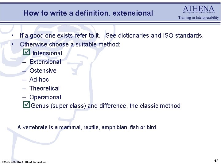 How to write a definition, extensional • If a good one exists refer to