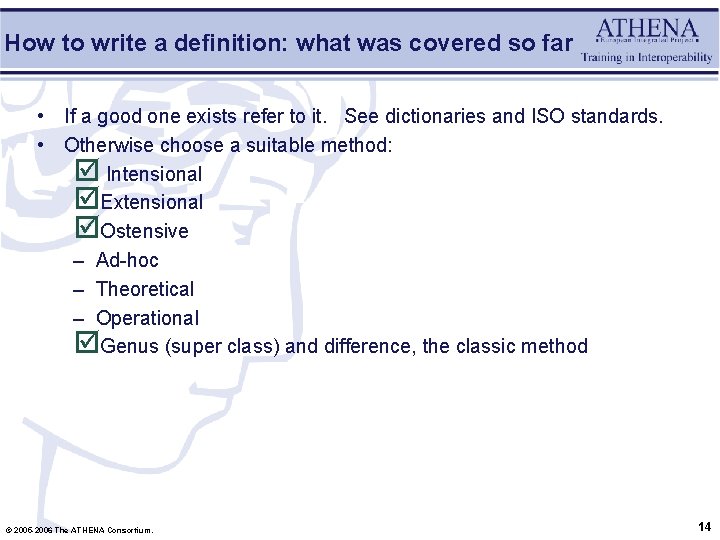 How to write a definition: what was covered so far • If a good