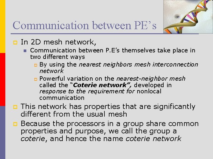 Communication between PE’s p In 2 D mesh network, n p p Communication between
