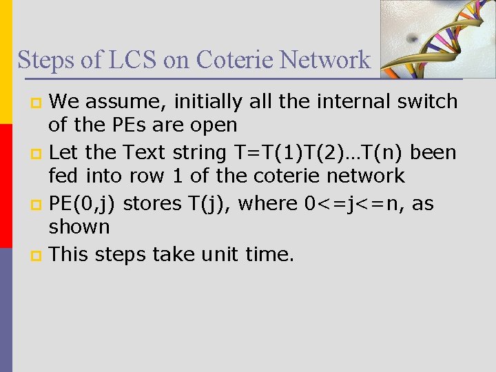 Steps of LCS on Coterie Network We assume, initially all the internal switch of