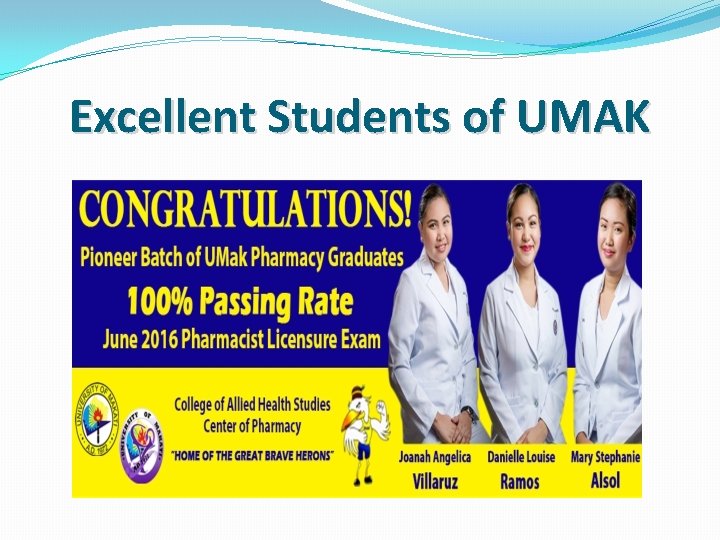 Excellent Students of UMAK 