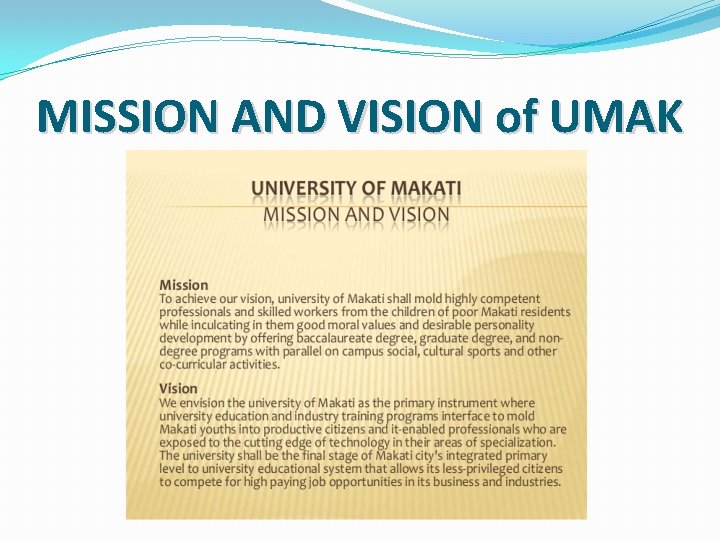 MISSION AND VISION of UMAK 