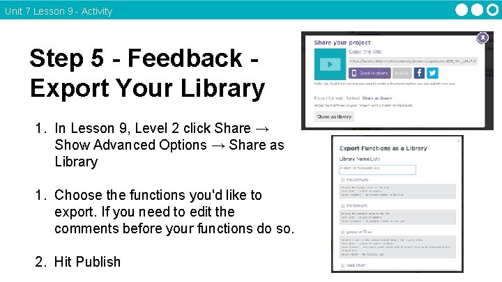 Unit 7 Lesson 9 - Activity Step 5 - Feedback Export Your Library 1.