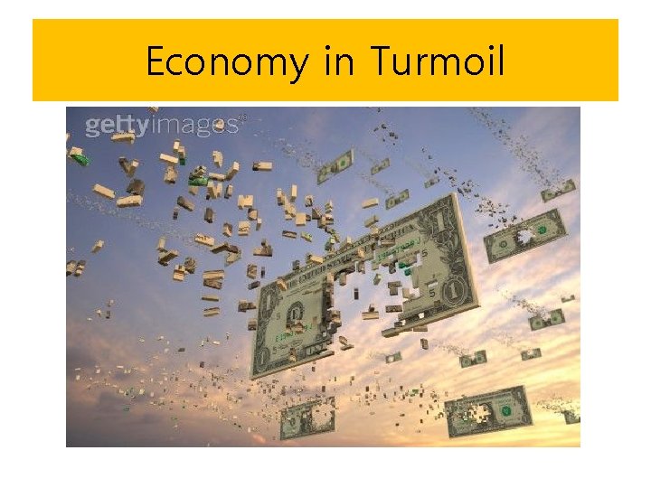 Economy in Turmoil 