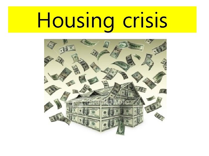 Housing crisis 