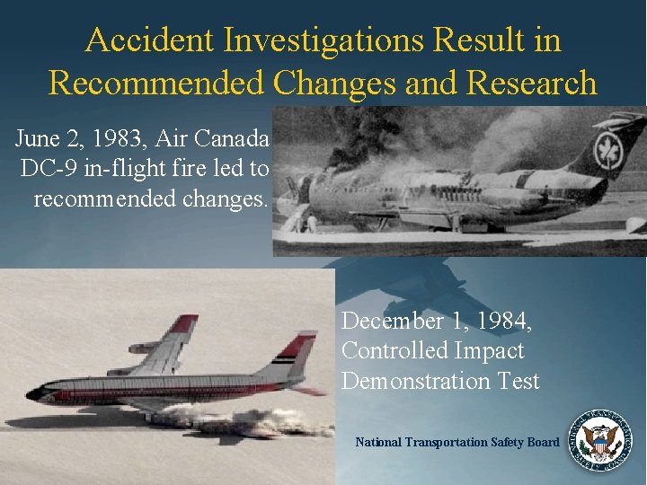 Accident Investigations Result in Recommended Changes and Research June 2, 1983, Air Canada DC-9
