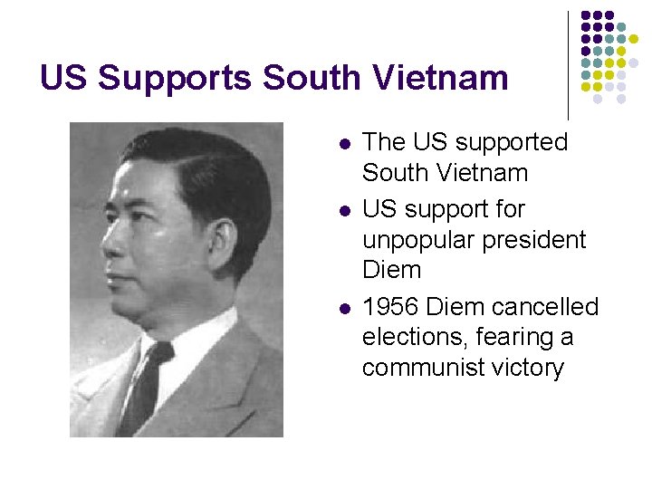 US Supports South Vietnam l l l The US supported South Vietnam US support US Supports South Vietnam l l l The US supported South Vietnam US support