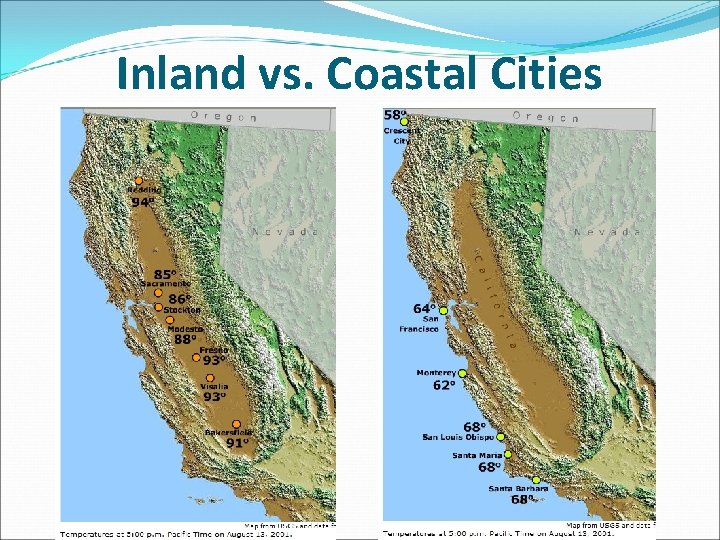 Inland vs. Coastal Cities Inland vs. Coastal Cities