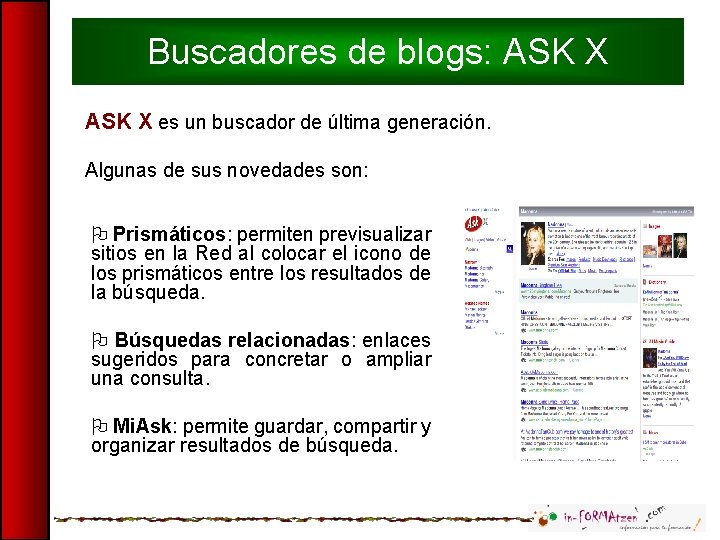 Buscadores de blogs: ASK X es un buscador de última generación. Algunas de sus