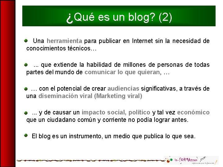 ¿Qué es un blog? (2) Una herramienta para publicar en Internet sin la necesidad