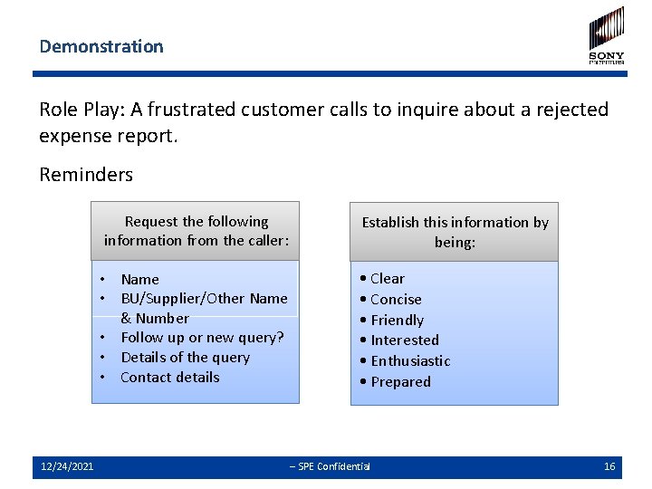 Demonstration Role Play: A frustrated customer calls to inquire about a rejected expense report.