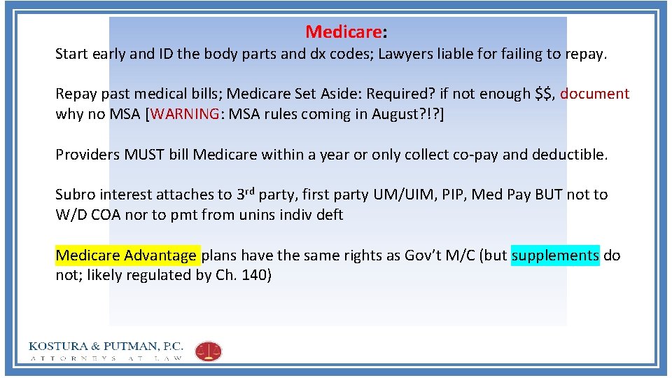 Medicare: Start early and ID the body parts and dx codes; Lawyers liable for