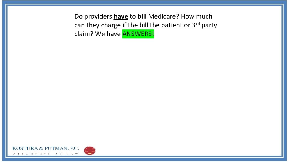 Do providers have to bill Medicare? How much can they charge if the bill