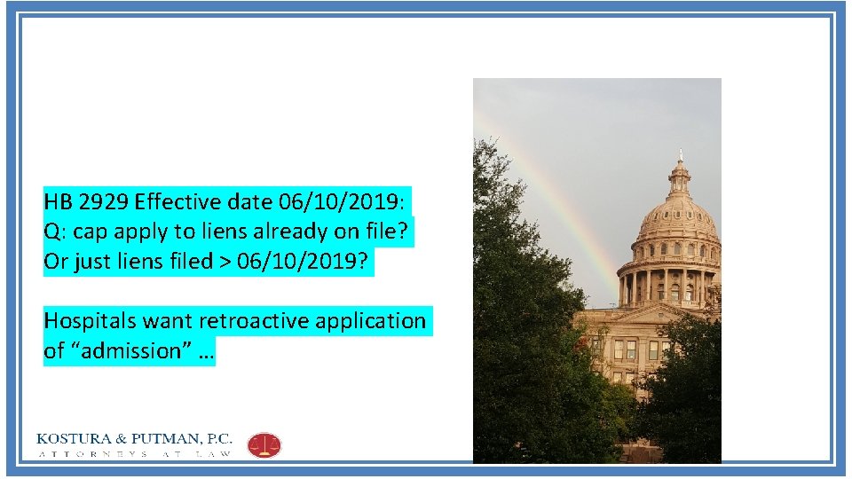 HB 2929 Effective date 06/10/2019: Q: cap apply to liens already on file? Or