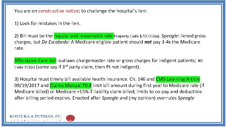 You are on constructive notice; to challenge the hospital’s lien: 1) Look for mistakes
