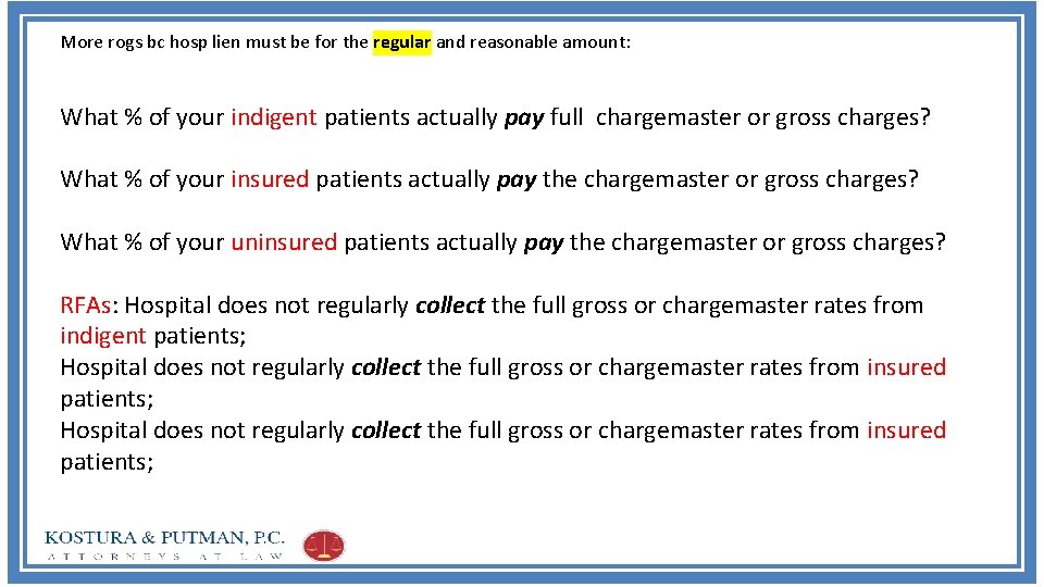 More rogs bc hosp lien must be for the regular and reasonable amount: What