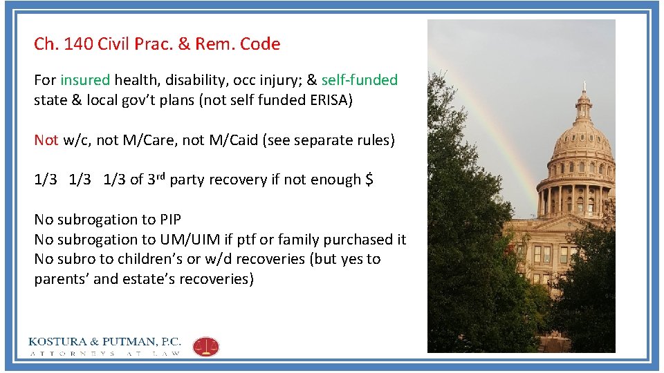 Ch. 140 Civil Prac. & Rem. Code For insured health, disability, occ injury; &