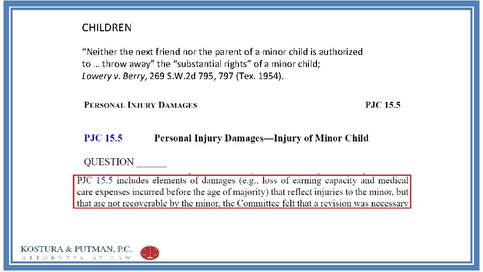 CHILDREN “Neither the next friend nor the parent of a minor child is authorized