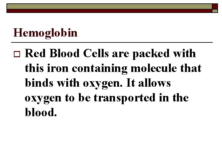 Hemoglobin o Red Blood Cells are packed with this iron containing molecule that binds