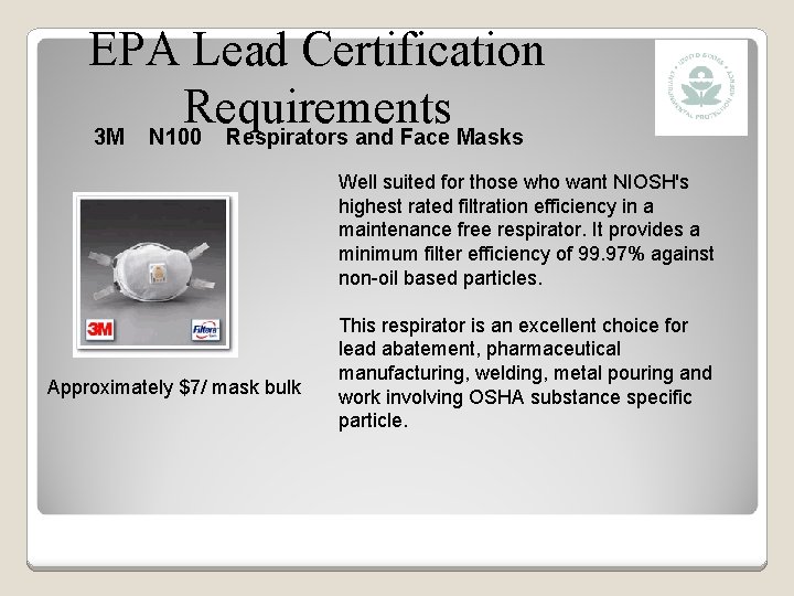 EPA Lead Certification Requirements 3 M N 100 Respirators and Face Masks Well suited