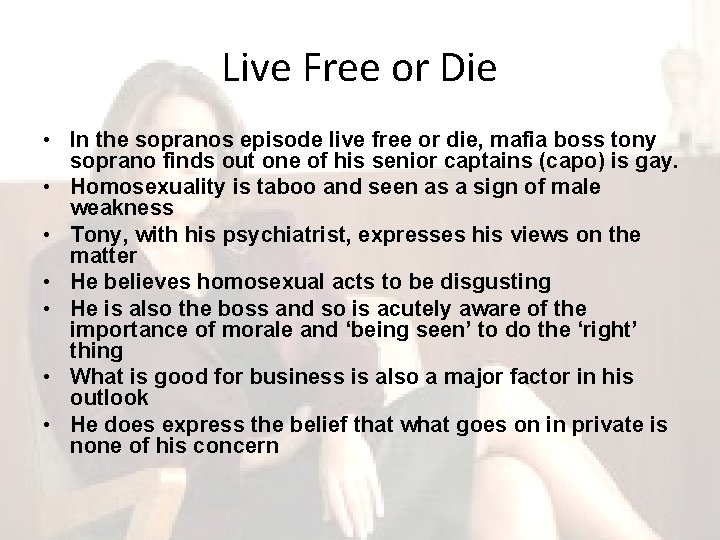 Live Free or Die • In the sopranos episode live free or die, mafia
