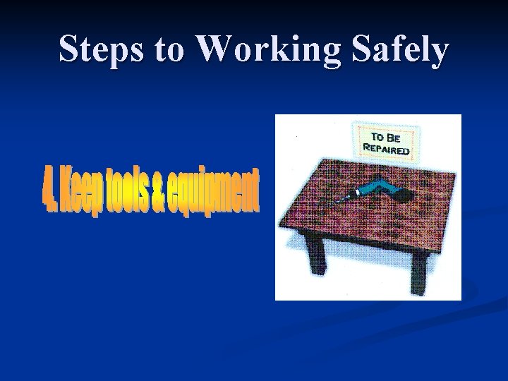 Steps to Working Safely 