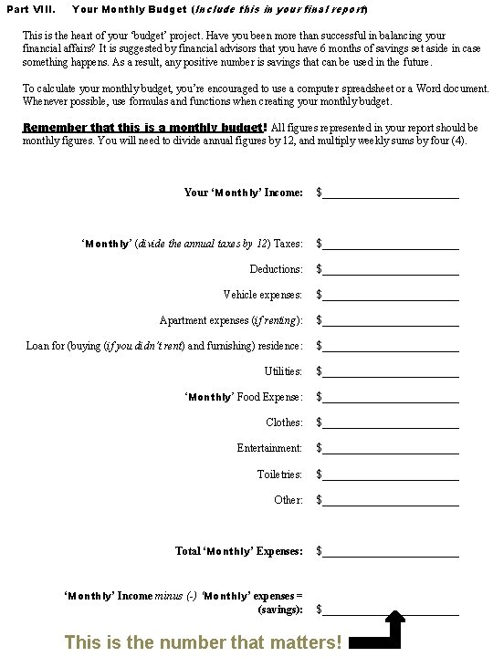 Part VIII. Your Monthly Budget (Include this in your final report ) This is