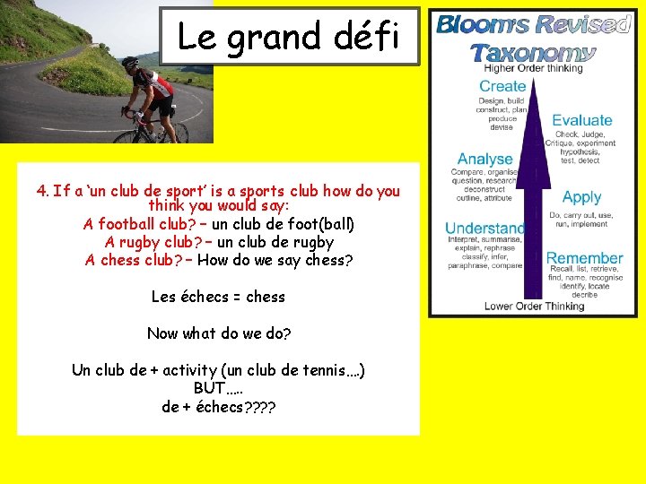 Le grand défi 4. If a ‘un club de sport’ is a sports club