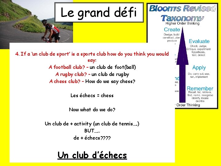 Le grand défi 4. If a ‘un club de sport’ is a sports club
