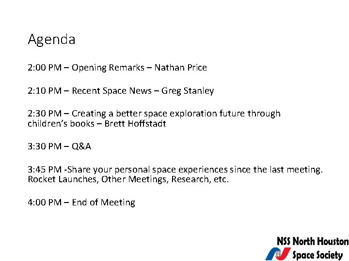 Agenda 2: 00 PM – Opening Remarks – Nathan Price 2: 10 PM –