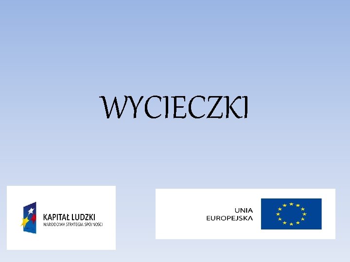 WYCIECZKI 