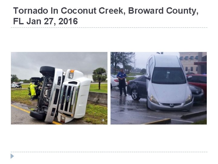 Tornado In Coconut Creek, Broward County, FL Jan 27, 2016 