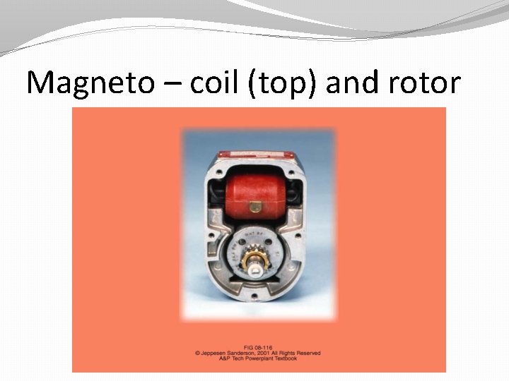 Magneto – coil (top) and rotor 