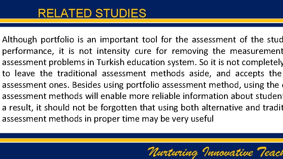 RELATED STUDIES Although portfolio is an important tool for the assessment of the stud