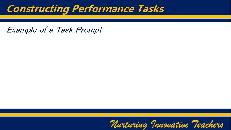 Constructing Performance Tasks Example of a Task Prompt 