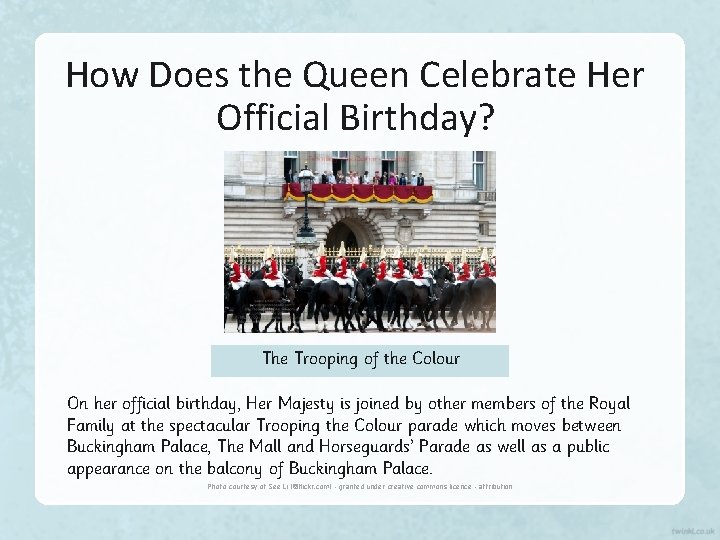 How Does the Queen Celebrate Her Official Birthday? The Trooping of the Colour On