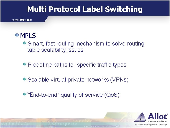 Multi Protocol Label Switching MPLS Smart, fast routing mechanism to solve routing table scalability