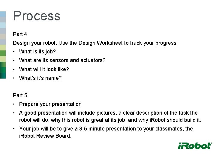i Robot quest Introduction Task Process Evaluation Conclusion