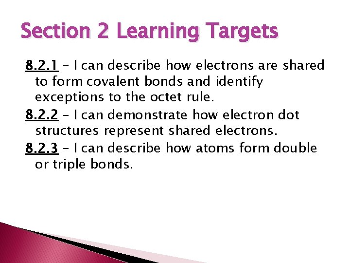 Section 2 Learning Targets 8. 2. 1 – I can describe how electrons are