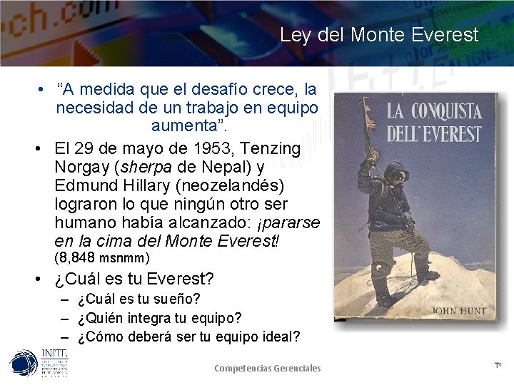 Ley del Monte Everest • “A medida que el desafío crece, la necesidad de