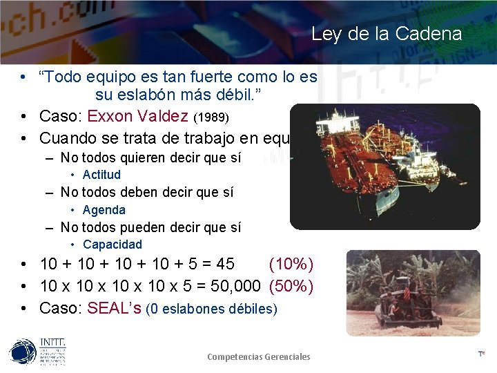 Ley de la Cadena • “Todo equipo es tan fuerte como lo es su