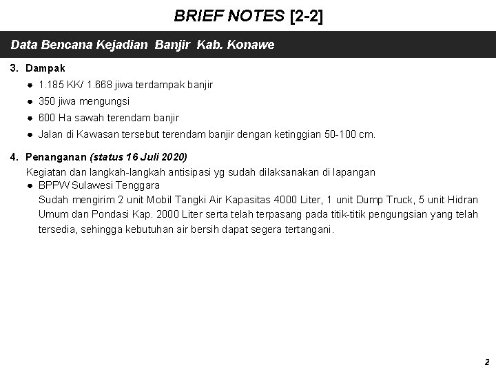 BRIEF NOTES [2 -2] Data Bencana Kejadian Banjir Kab. Konawe 3. Dampak ● 1.