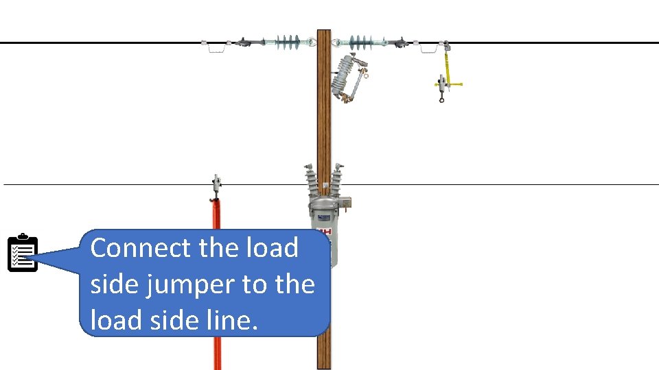 Connect the load side jumper to the load side line. 