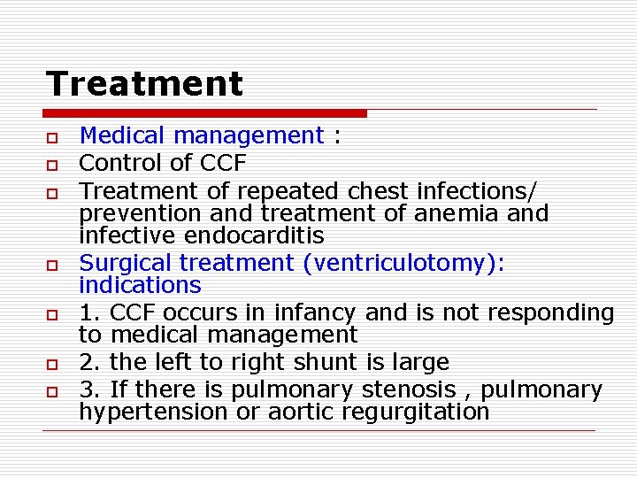 Treatment o o o o Medical management : Control of CCF Treatment of repeated Treatment o o o o Medical management : Control of CCF Treatment of repeated