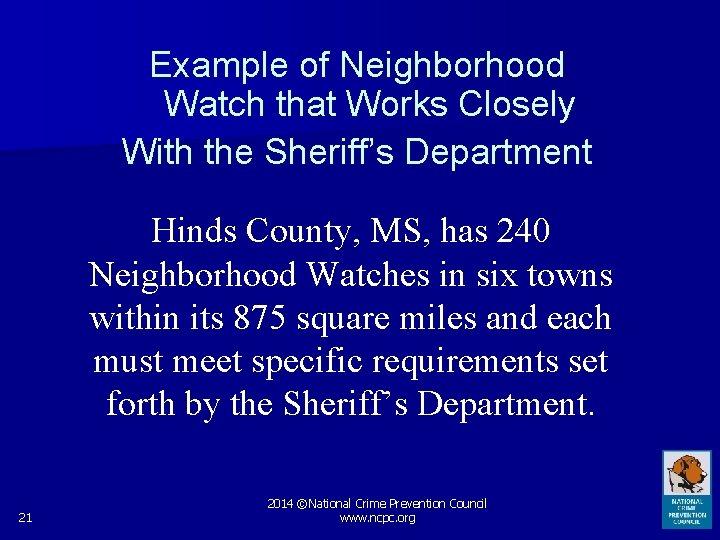 Example of Neighborhood Watch that Works Closely With the Sheriff’s Department Hinds County, MS,