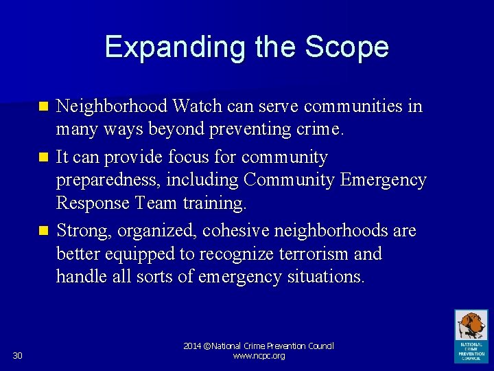 Expanding the Scope Neighborhood Watch can serve communities in many ways beyond preventing crime.