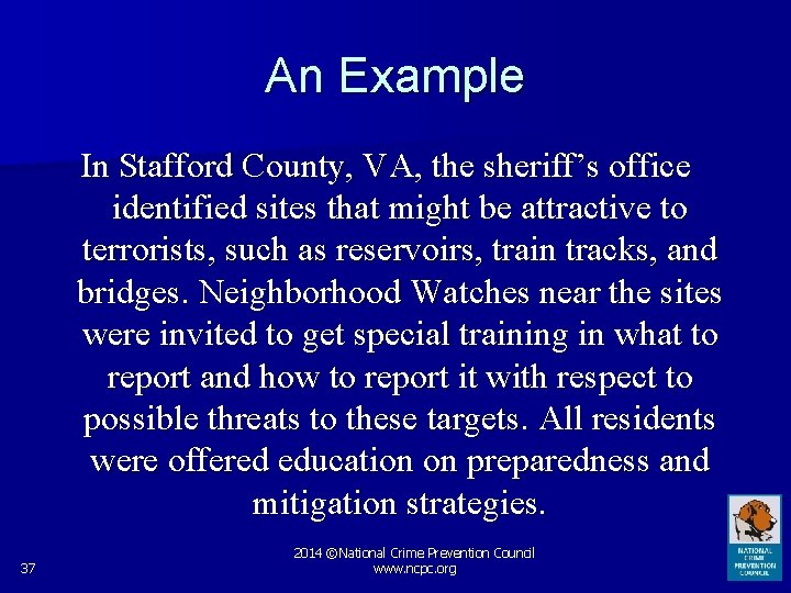 An Example In Stafford County, VA, the sheriff’s office identified sites that might be