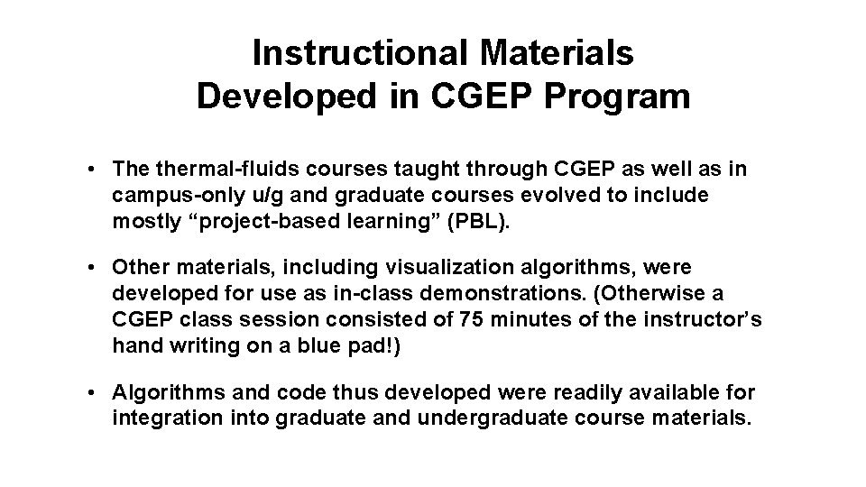 Instructional Materials Developed in CGEP Program • The thermal-fluids courses taught through CGEP as