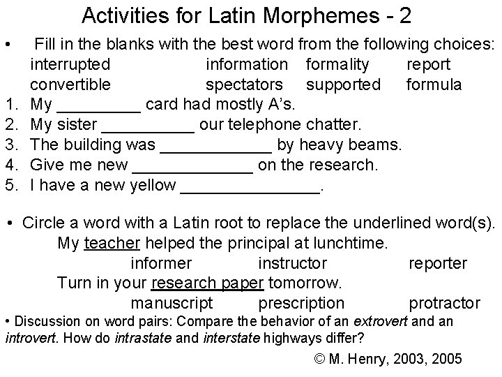 Activities for Latin Morphemes - 2 • 1. 2. 3. 4. 5. Fill in