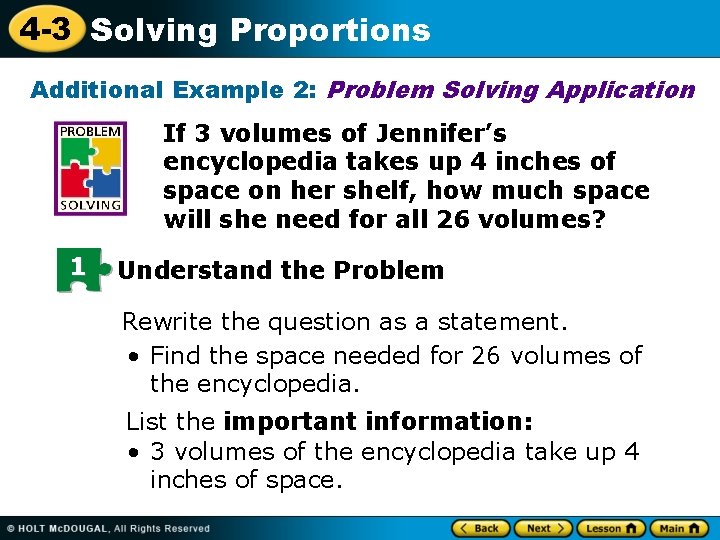 4 -3 Solving Proportions Additional Example 2: Problem Solving Application If 3 volumes of